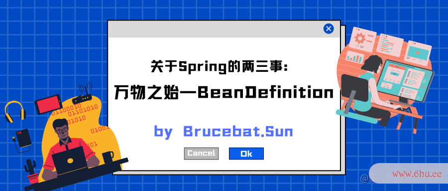 关于Spring的两三事：万物之始—BeanDefinition