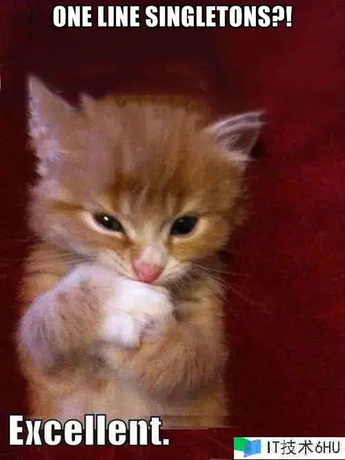 编写单例的正确办法 编写单例的正确办法